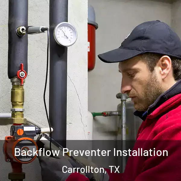  Backflow Preventer Installation Carrollton, TX