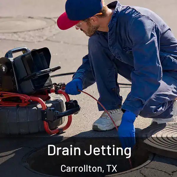  Drain Jetting Carrollton, TX