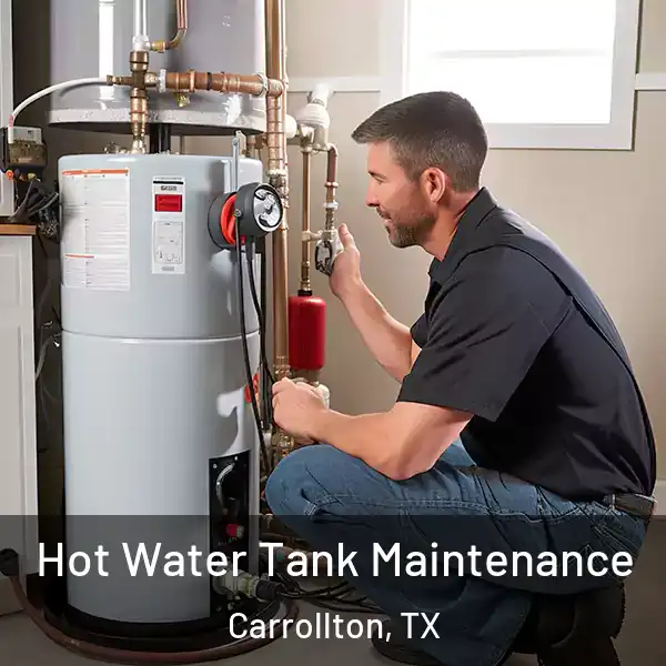  Hot Water Tank Maintenance Carrollton, TX