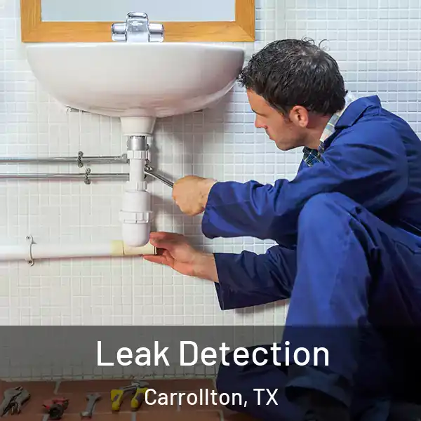  Leak Detection Carrollton, TX