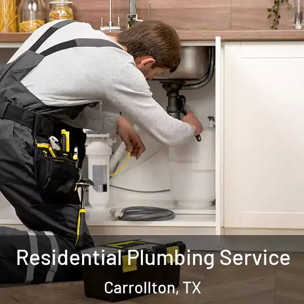 Residential Plumbing Service Carrollton, TX