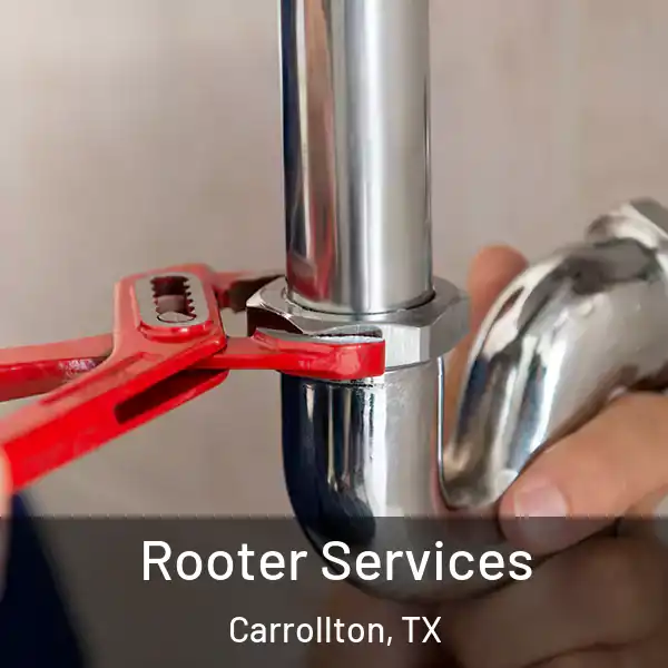  Rooter Services Carrollton, TX