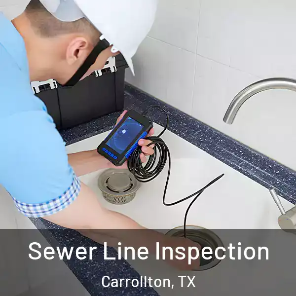  Sewer Line Inspection Carrollton, TX