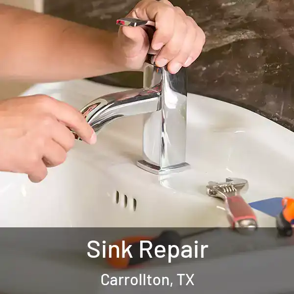  Sink Repair Carrollton, TX