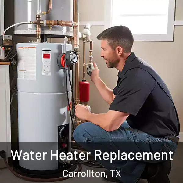  Water Heater Replacement Carrollton, TX