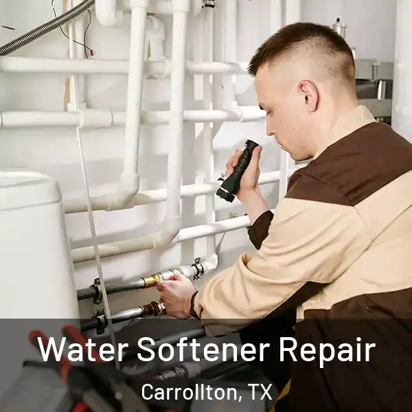  Water Softener Repair Carrollton, TX
